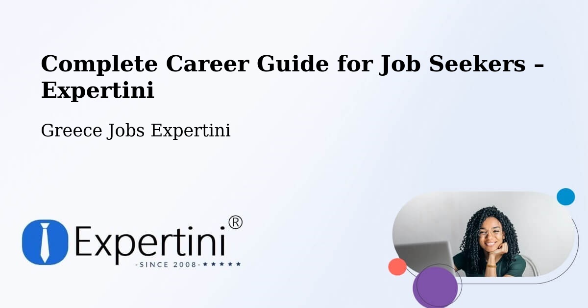 Career Guide for Job Seekers – Neápolis - Neápolis, Greece Jobs Expertini